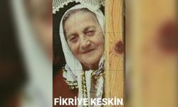 Fikriye Keskin vefat etti