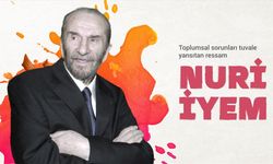 Toplumsal Sorunları Tuvale Yansıtan Ressam: Nuri İyem