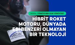 Türkiye'nin Uzaydaki Bağımsızlığı Milli Hibrit Roket Motorlarıyla Sağlanacak