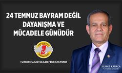 24 TEMMUZ DAYANIŞMA GÜNÜDÜR