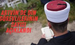 Artvin'de Din Görevlilerinin Sayısı Açıklandı