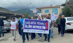 “Sağlıkta Ticaret Ölüm Demektir”