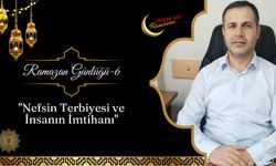 "Nefsin Terbiyesi ve İnsanın İmtihanı"