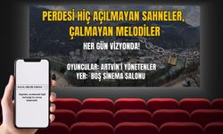 Sinemasız Tiyatrosuz Konserden Yoksun Artvin
