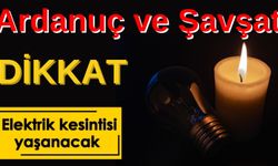 Şavşat ve Ardanuç’ta Elektirik Kesintisi