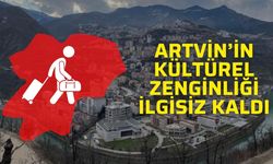 Artvin’de Kültürel Zenginlik Var, Ziyaretçi Yok