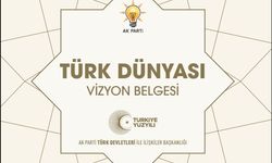 Türk Dünyası Vizyon Belgesi açıklandı