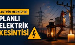Artvin Köy ve Mevki Etkilenecek