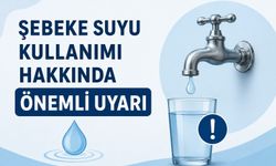Artvin İl Sağlık Müdürlüğü’nden Şebeke Suyu Uyarısı