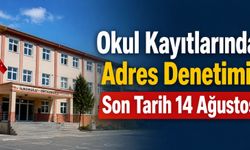 Okul Kayıtlarında Adres Denetimi: Son Tarih 14 Ağustos