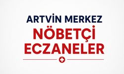 Artvin Merkez'de Bir Haftalık Nöbetçi Eczane Takvimi