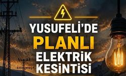 Yusufeli’nde 3 Köyde Elektrikler Kesilecek