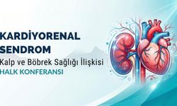 Kalp ve Böbrek Sağlığı İçin Önemli Konferans