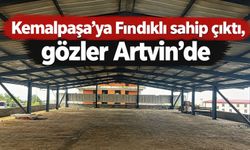 Kemalpaşa’ya Fındıklı sahip çıktı, gözler Artvin’de