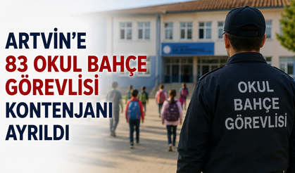 Artvin’e Okullarda Görev Yapacak 83 Personel Alınacak