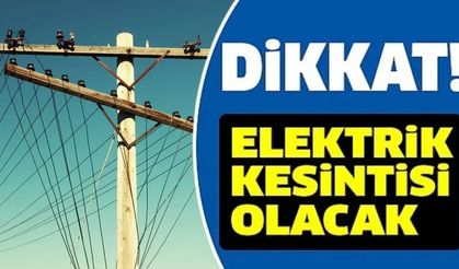 Çok Sayıda Köy Elektrik Kesintisinden Etkilenecek