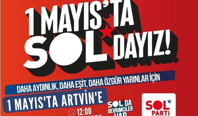 SOL Parti’den 1 Mayıs Çağrısı