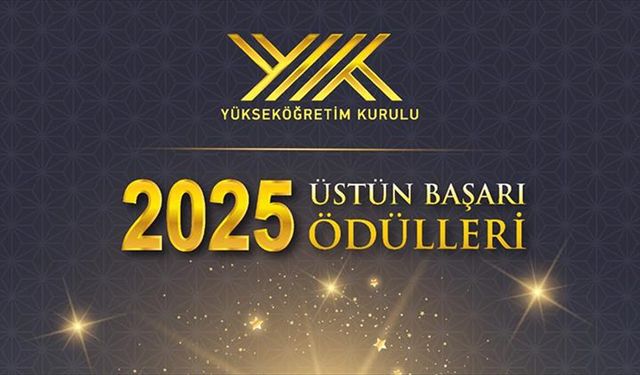 "2025 YÖK Üstün Başarı Ödülleri" Başvuruları Başladı