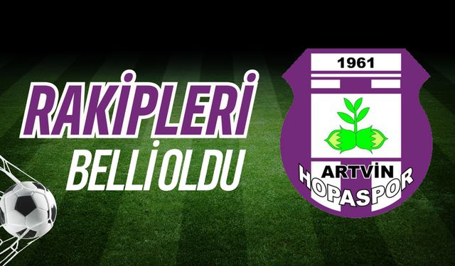 Artvin Hopaspor’un Rakipleri Belli Oldu