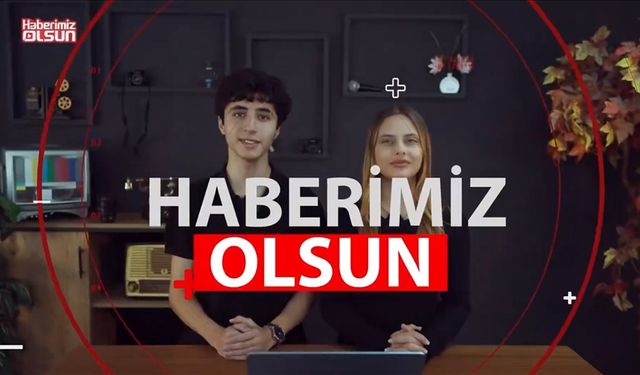 Öğrencilerin katılımıyla hazırlanan 'Haberimiz Olsun' haber bülteni yarın yayımlanmaya başlıyor