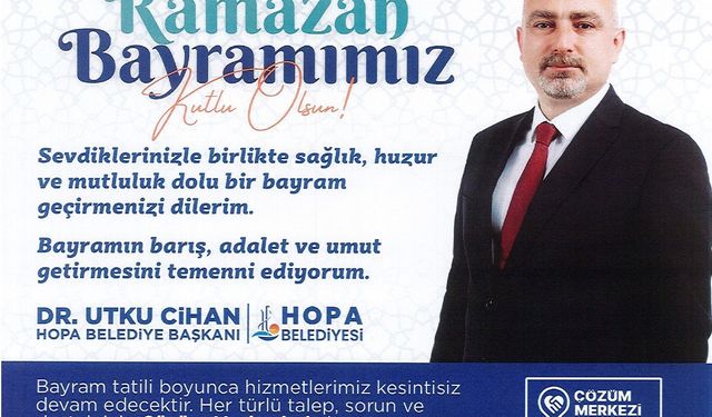 HOPA BELEDİYE BAŞKANLIĞI BAYRAM KUTLAMA MESAJI
