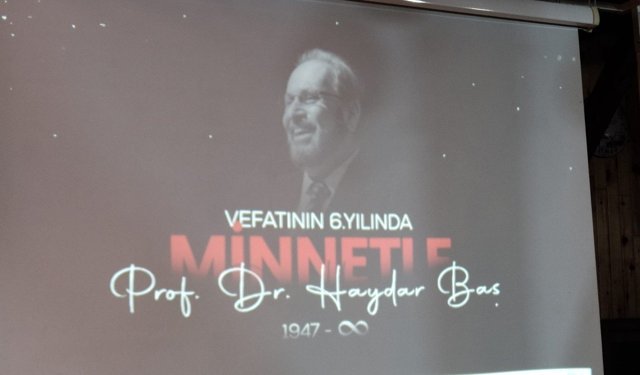 Haydar Baş, Fikirleri ve Eserleriyle Anıldı
