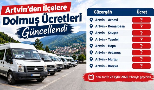 Artvin’den İlçe Dolmuş Ücretleri Güncellendi