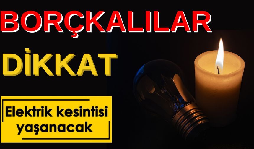 Elektrik Kesintisi Uyarısı