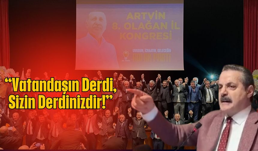 "Halkın derdiyle dertleneceksiniz!"