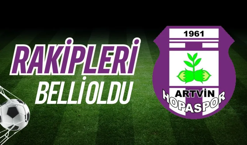 Hopaspor’un Kupadaki Rakibi Belli Oldu