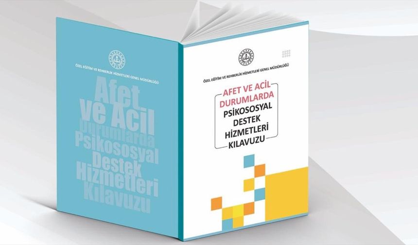 MEB, 'Afet ve Acil Durumlarda Psikososyal Destek Hizmetleri Kılavuzu' yayımladı