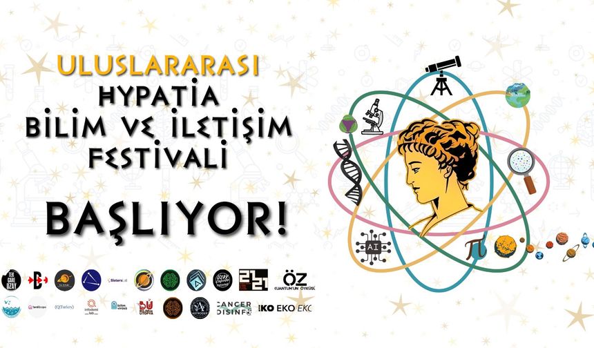 Festivale Sayılı Günler: Hypatia Bilim ve İletişim Festivali Başlıyor