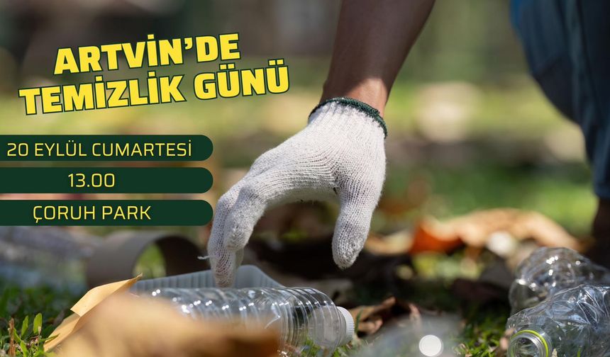 Haydi Artvin, Temizleyelim!