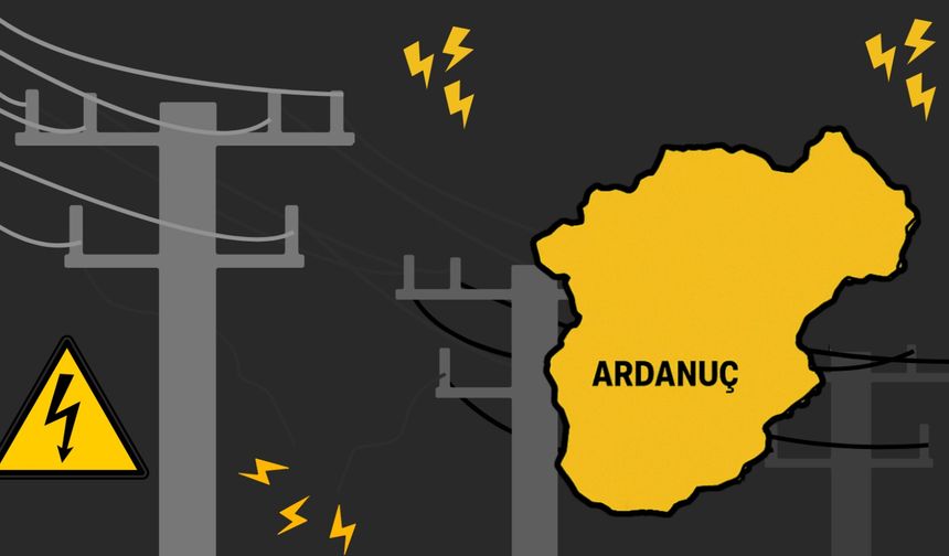 Ardanuç’ta Bazı Köylere Elektrik Kesintisi Uyarısı