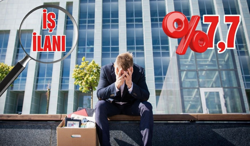 İşsizlik Oranı %7,7 Oldu
