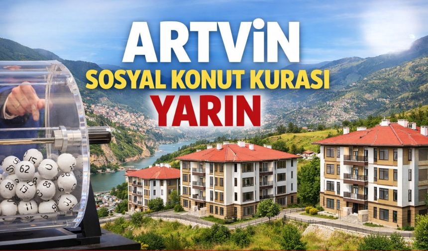 500 Bin Sosyal Konut Projesi Kura Çekilişi Yarın Başlıyor