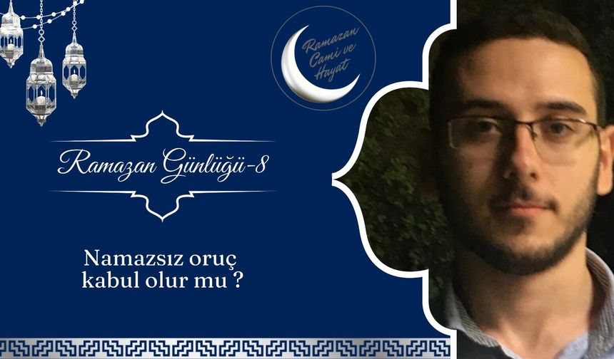 Namazsız oruç kabul olur mu ?