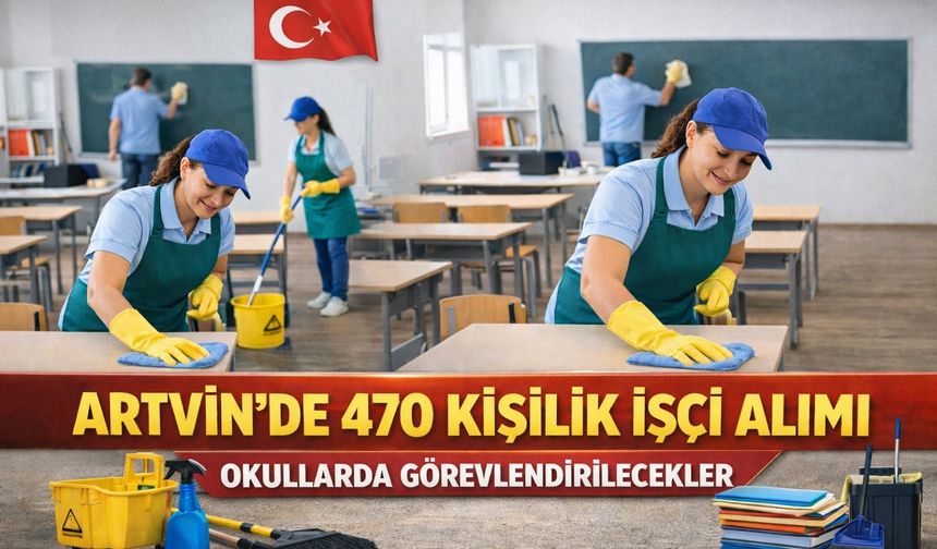 Artvin’de 470 Kişilik İşçi Alımı