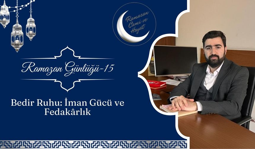 Bedir Ruhu: İman Gücü ve Fedakârlık