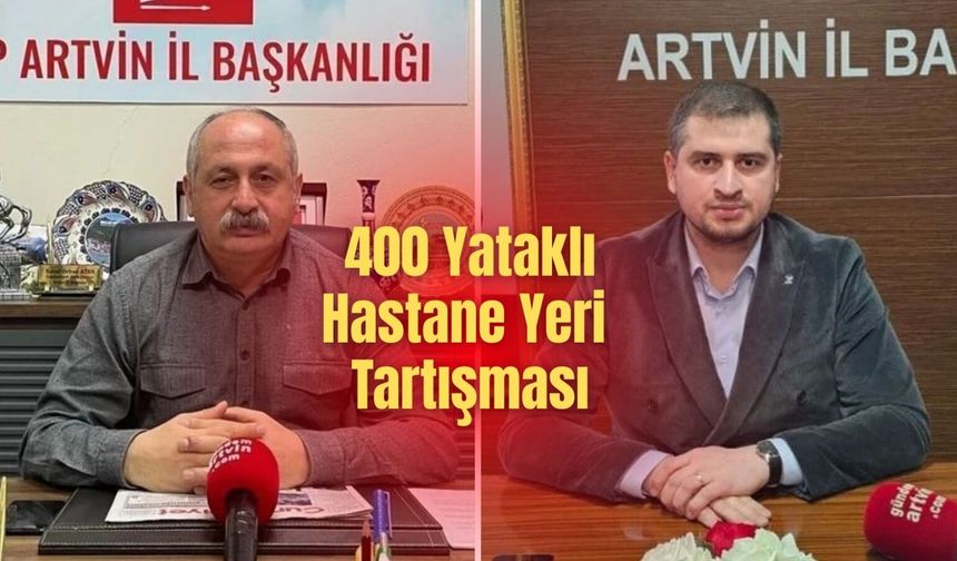 Artvin’de 400 Yataklı Hastane Tartışması