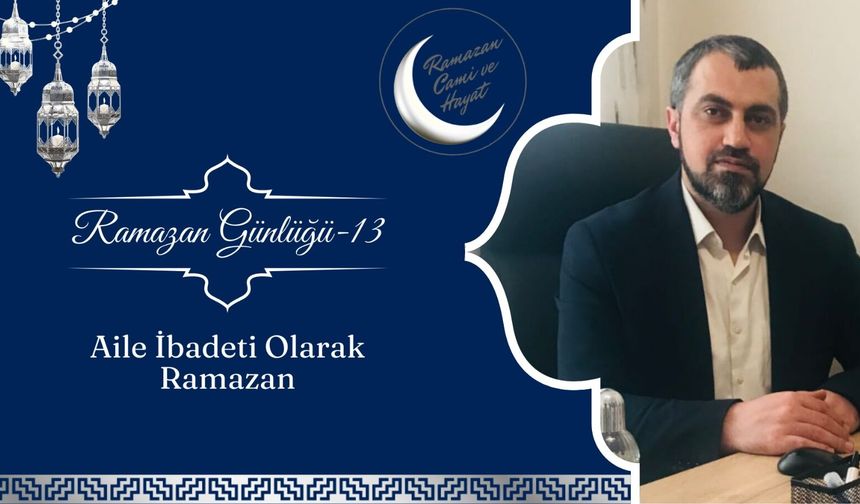 Aile İbadeti Olarak Ramazan