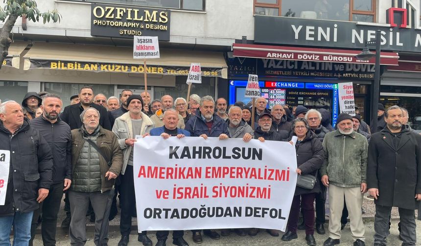 Arhavi’den ABD ve İsrail’e Protesto