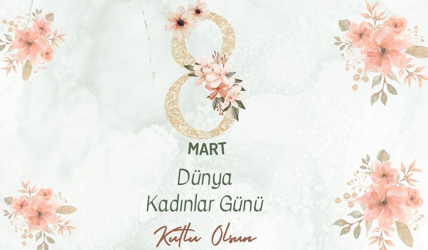 “Güçlü Kadın, Güçlü Aile ve Güçlü Toplum Demektir”