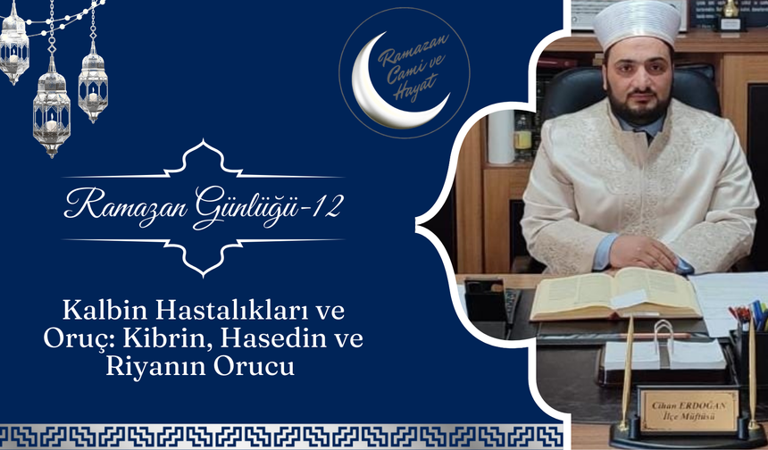 Kalbin Hastalıkları ve Oruç: Kibrin, Hasedin ve Riyanın Orucu