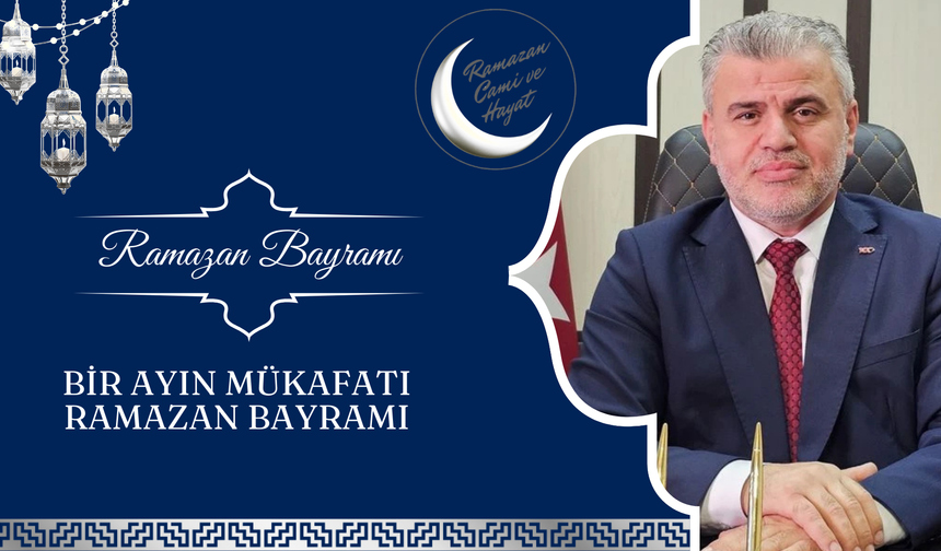BİR AYIN MÜKAFATI RAMAZAN BAYRAMI