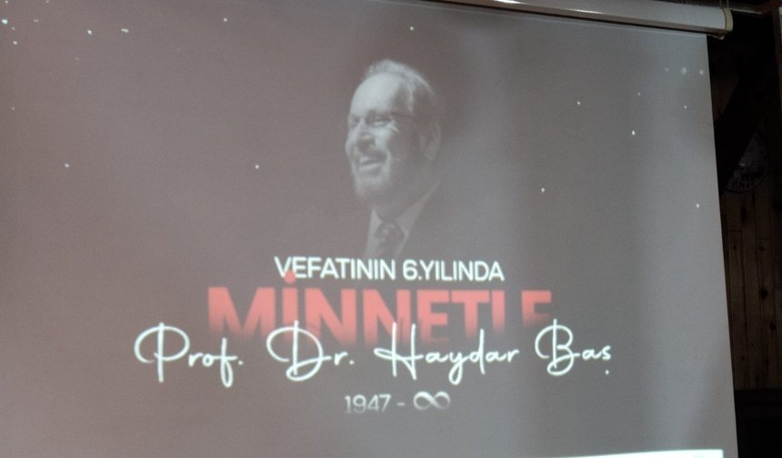 Haydar Baş, Fikirleri ve Eserleriyle Anıldı
