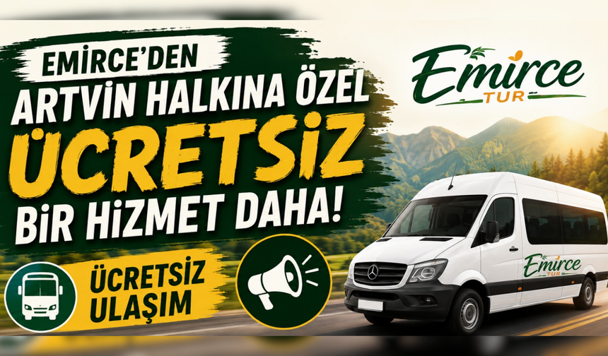Emirce Tur’dan Artvin Halkına Ücretsiz Ulaşım Hizmeti