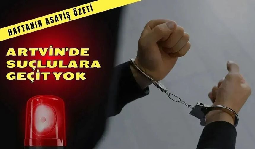 Artvin’de Aranan 62 Şahıs Yakalandı