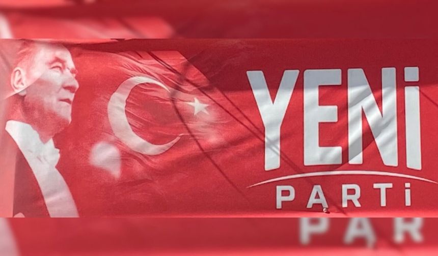 Yeni Parti’de Adaylık Yarışı: Tablo Son Ana Kadar Değişebilir