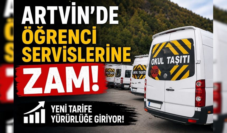 Artvin’de Öğrenci Servislerine Zam!